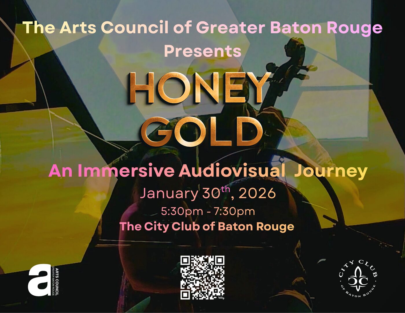 Flyer for Honey Gold, An Immersive Audiovisual Journey, January 30, 2026, at The City Club of Baton Rouge